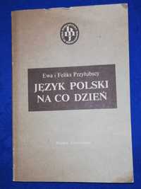 Język polski na co dzień Ewa i Feliks Przyłubscy