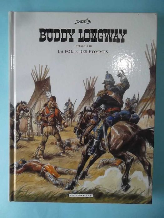 BUDDY LONGWAY Intégrale - Completo 5 volumes - Ed. Lombard