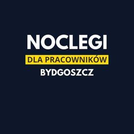 Noclegi pracownicze Bydgoszcz