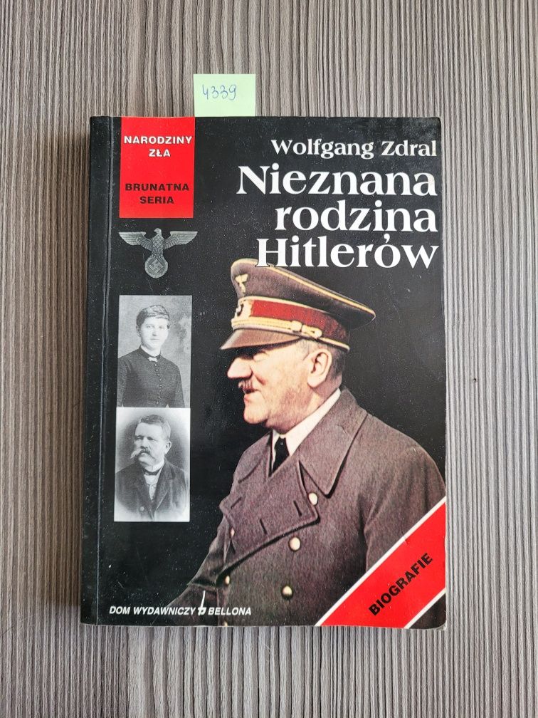 4339. "Nieznana rodzina Hitlerów" Wolfgang Zdral