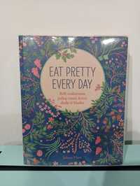 Eat Pretty Every Day, Jolene Hart
