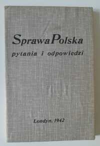 Sprawa Polska pytania i odpowiedzi Jan Świętosławski 1942