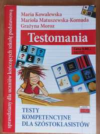 M. Kowalewska, Testomania. Testy kompetencyjne dla szóstoklasistów.