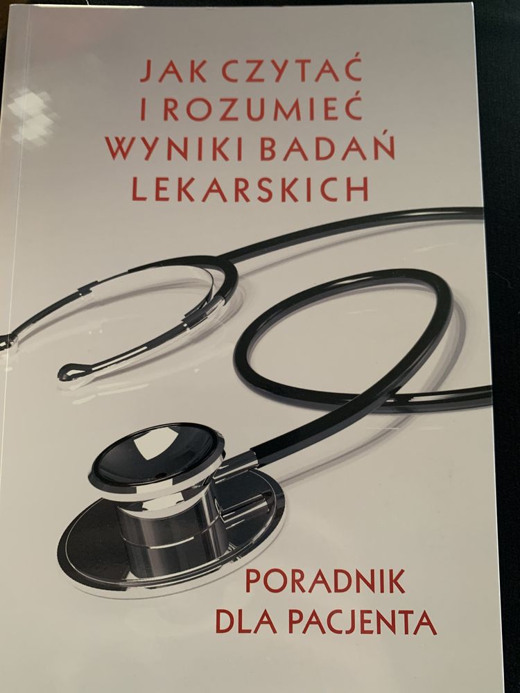 Jak czytać i rozumieć wyniki badań lekarskich