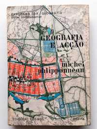 Geografia e Acção de Michel Phlipponneau Edições Cosmos