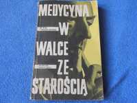 Medycyna w walce ze starością PZWL Wiśniewska Roszkowska