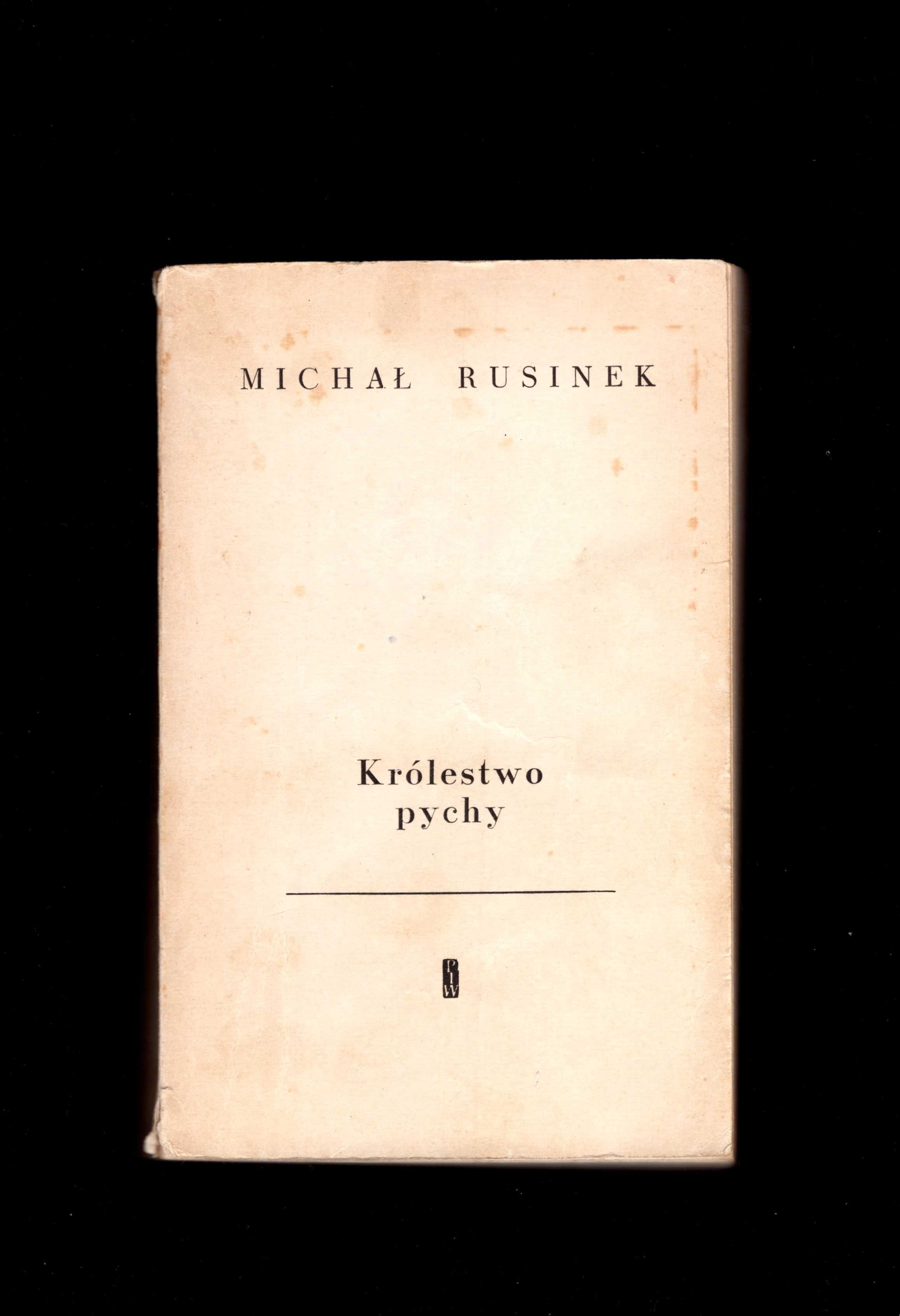 Michał Rusinek - Królestwo pychy (b.dobra powieść historyczna)