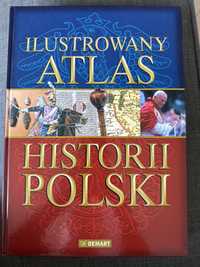 Ilustrowany atlas Historia Polski