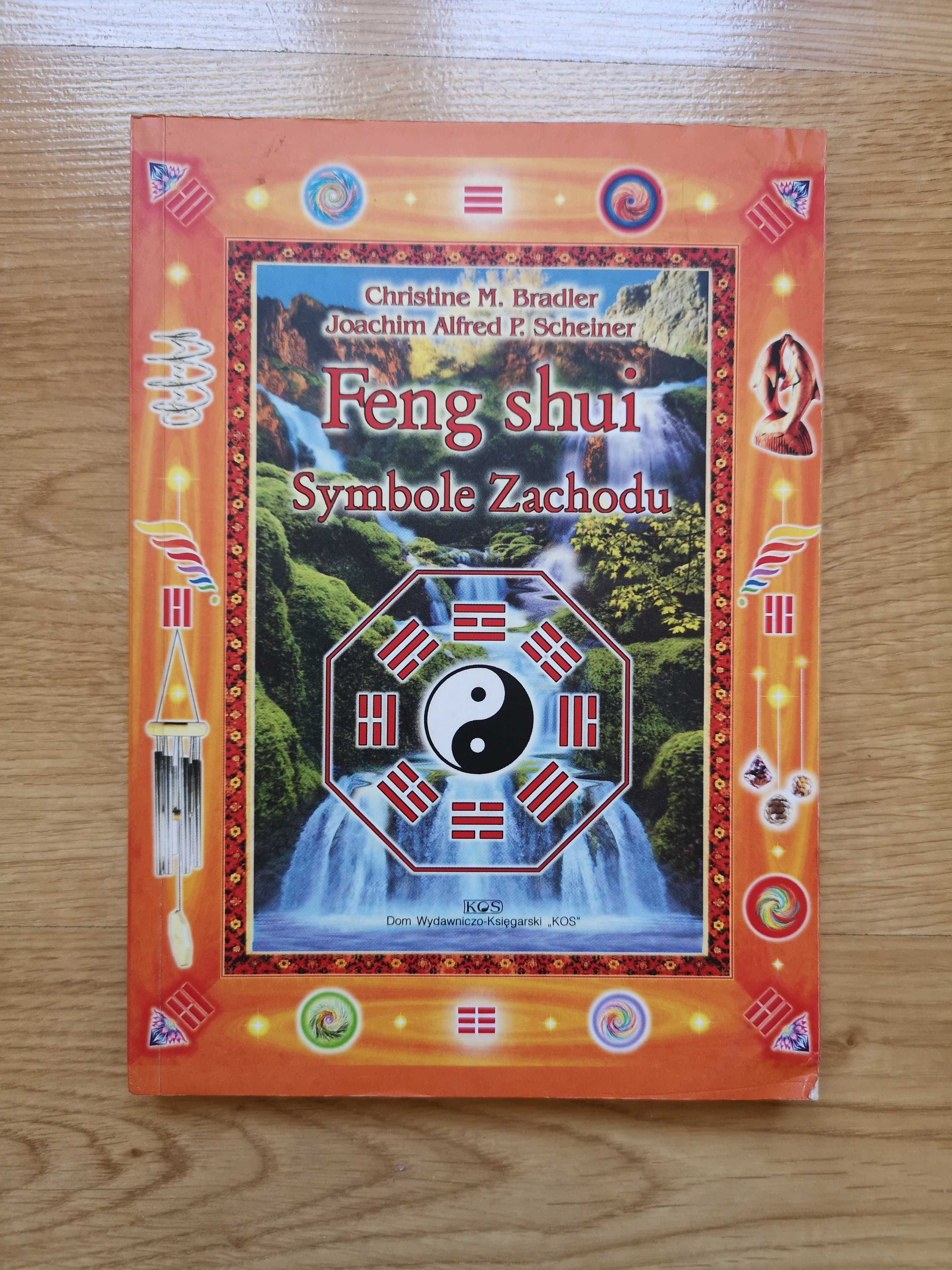 Ch. M. Bradler & JA. P. Scheiner "Feng shui. Symbole Zachodu"