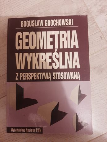 Geometria Wykreślna - Bogusław Grochowski