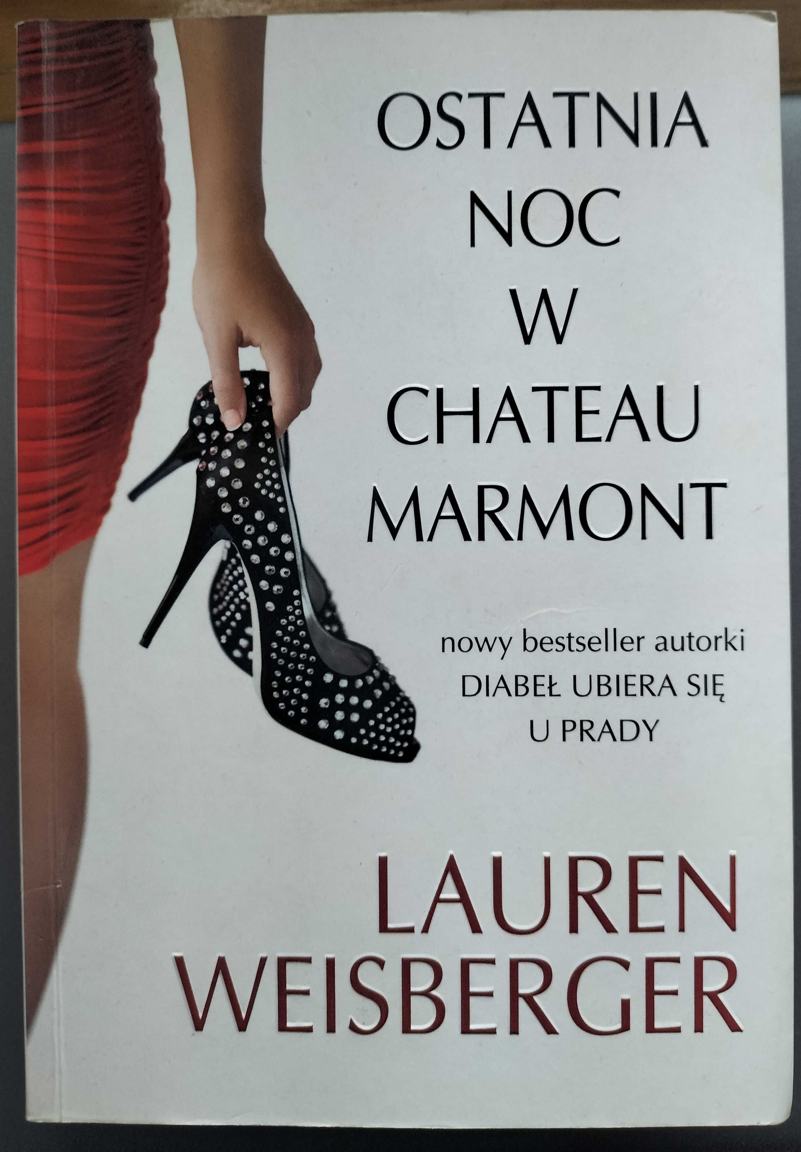 Ostatnia noc w Chateau Marmont Lauren Weisberger