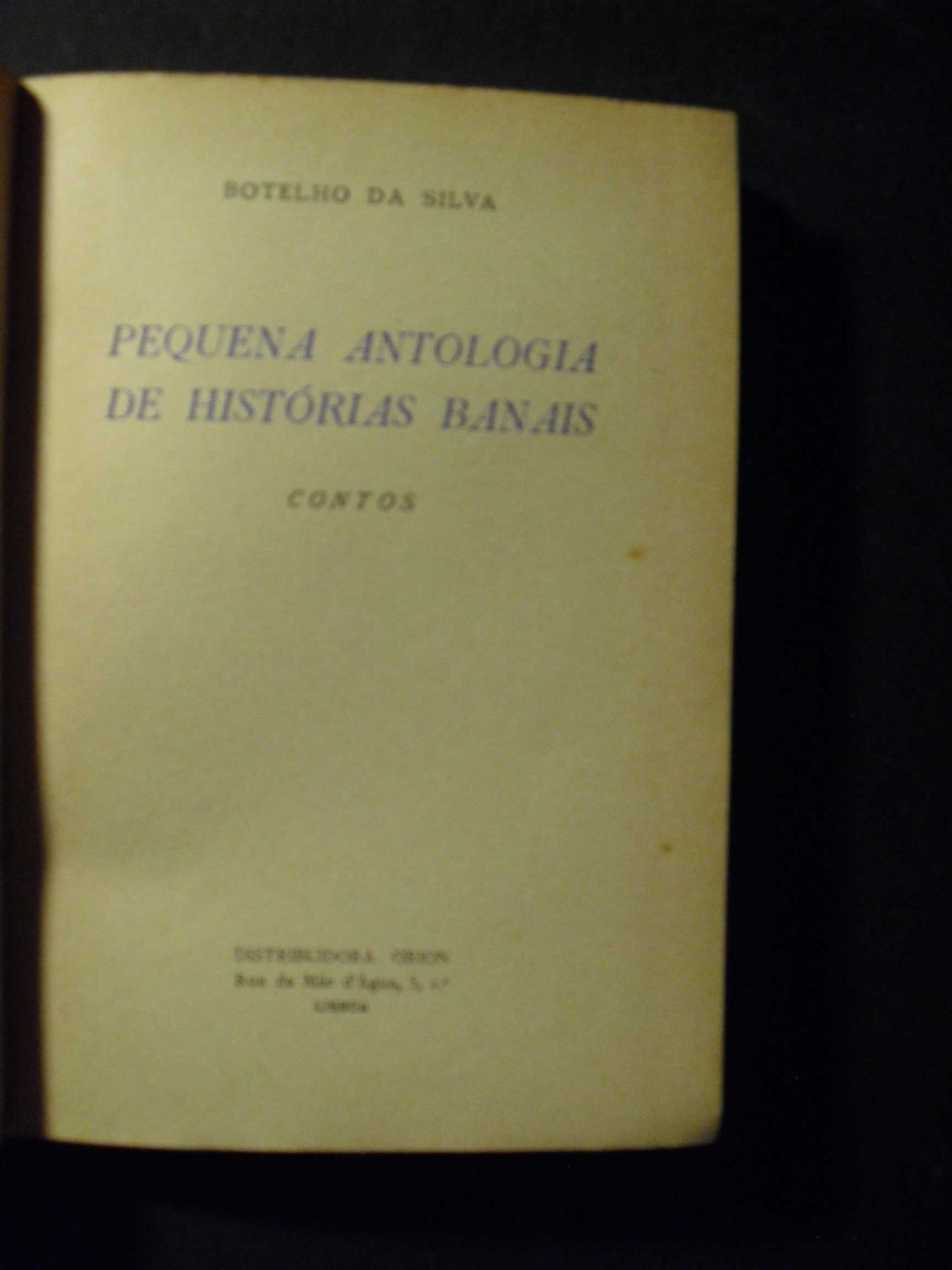 BOTELHO DA SILVA)- PEQUENA ANTOLOGIA DE HISTÓRIAS BANAIS