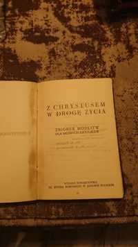 Z Chrystusem w drogę życia Zbiorek Modlitw dla młodych katolików