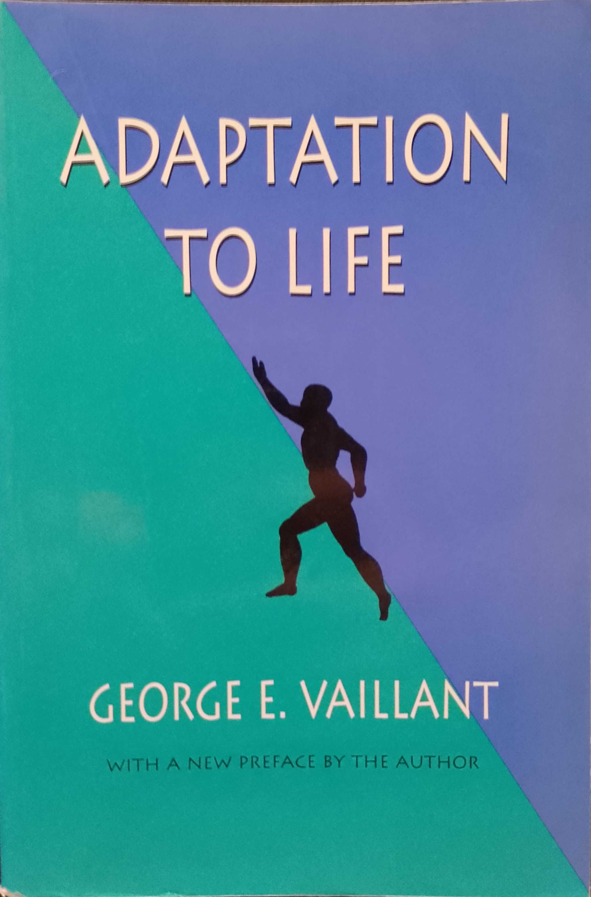 Adaptation to Life - George E. Vaillant
