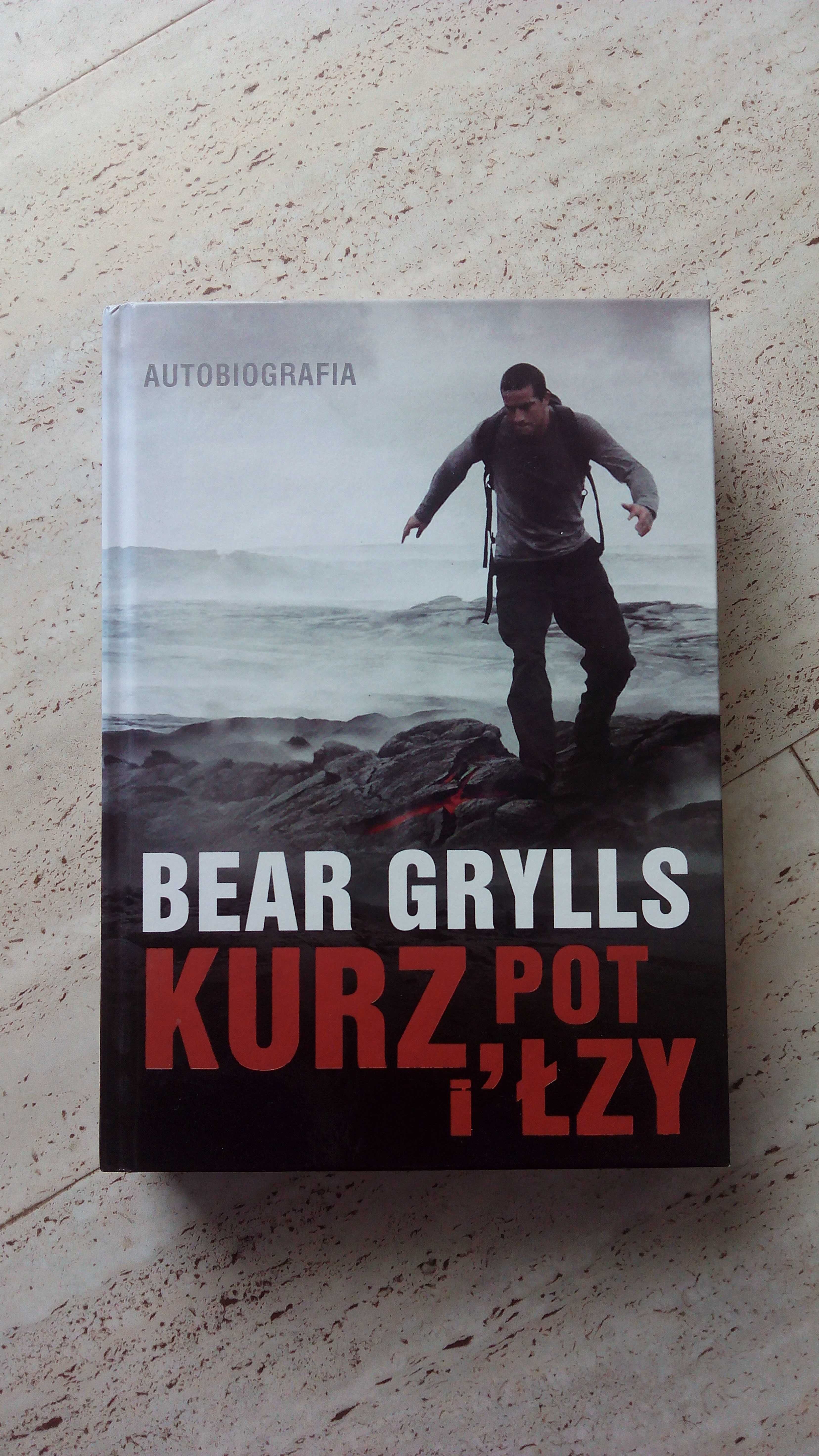 Kurz, pot i łzy - autobiografia Bear Grylls