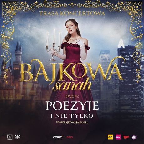 Bajkowa sanah poezyje warszawa 17.05