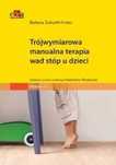 Trójwymiarowa manualna terapia wad stóp u dzieci. Urban & Partner