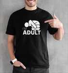 Nowa Koszulka Męska T-Shirt Iam Adult  Pomysł na Prezent