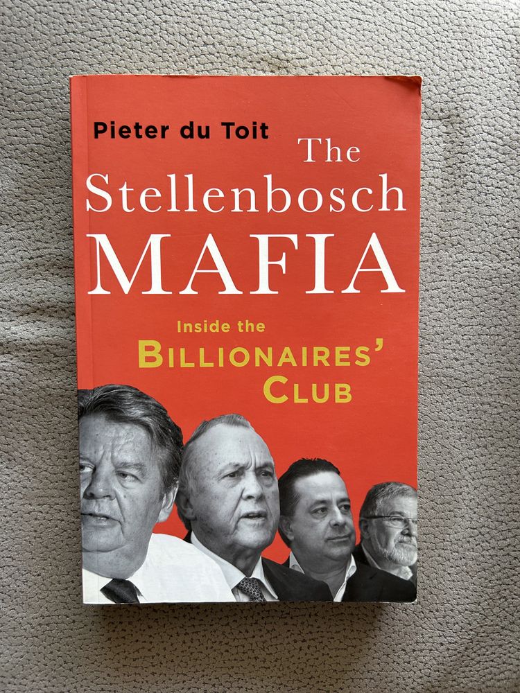 The Stellenbosch Mafia (Inside the billionaires club) por Pieter du Toit