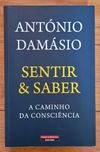 Sentir & Saber - António Damásio