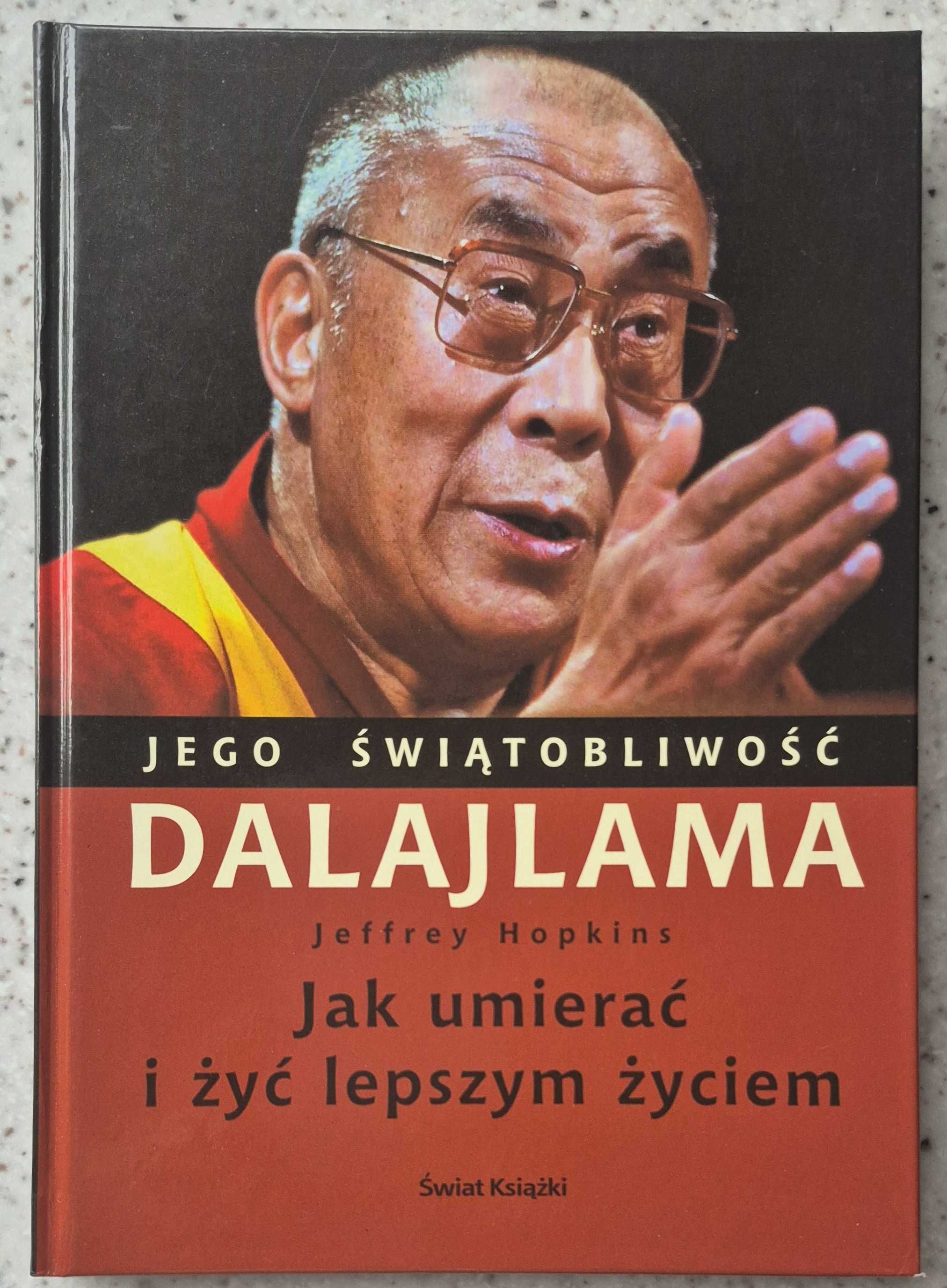 Jak umierać i żyć lepszym życiem - Dalajlama XIV, Jeffrey Hopkins