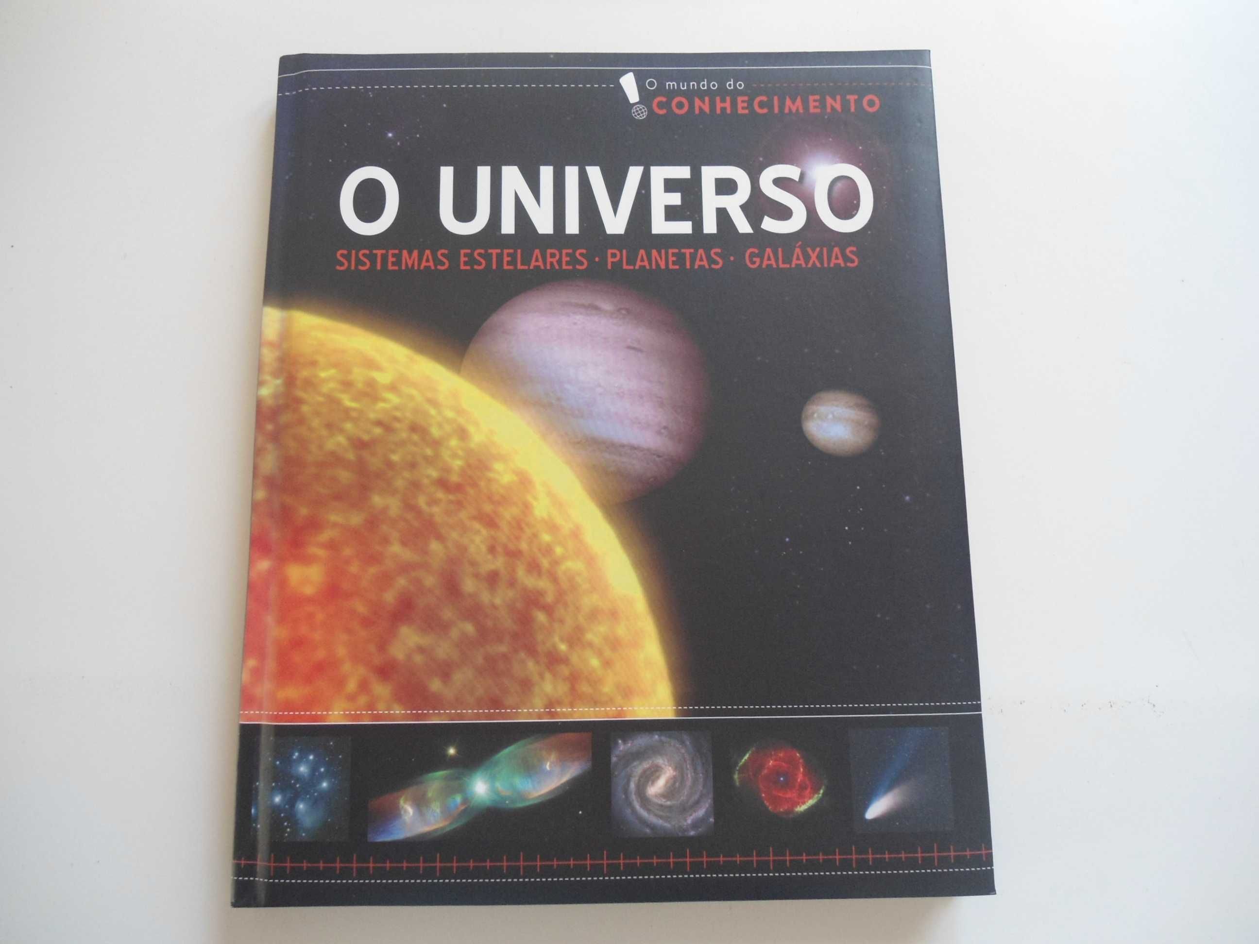 O Universo-Sistemas Estelares.Planetas. Galáxias