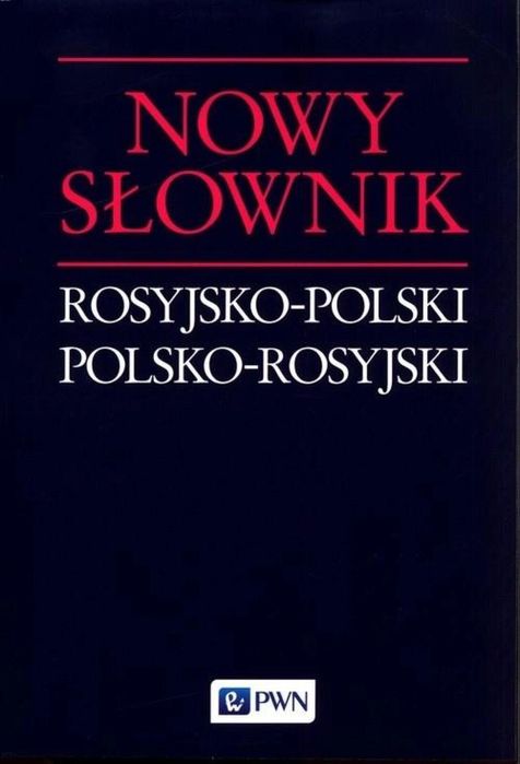 Nowy słownik rosyjsko-polski, polsko-rosyjski Wydawnictwo Naukowe PWN