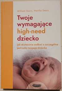 Książka pt. "Twoje wymagające high-need dziecko..."