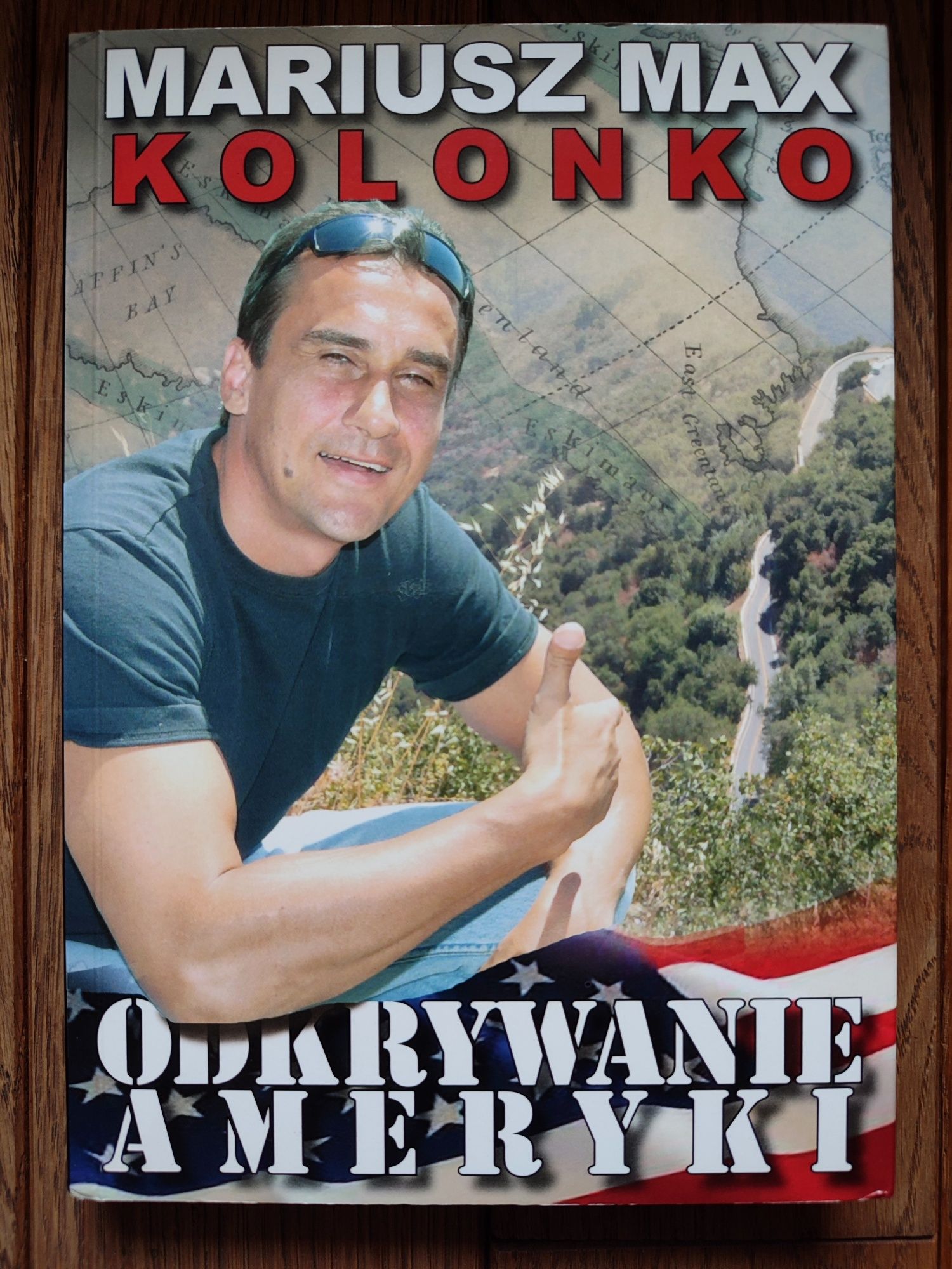 Odkrywanie Ameryki Mariusz Max Kolonko