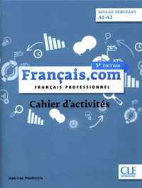 Francais.com debutant 3 ed. ćw. A1/A2 CLE - Penfornis Jean-Luc