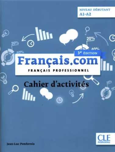 Francais.com debutant 3 ed. ćw. A1/A2 CLE - Penfornis Jean-Luc