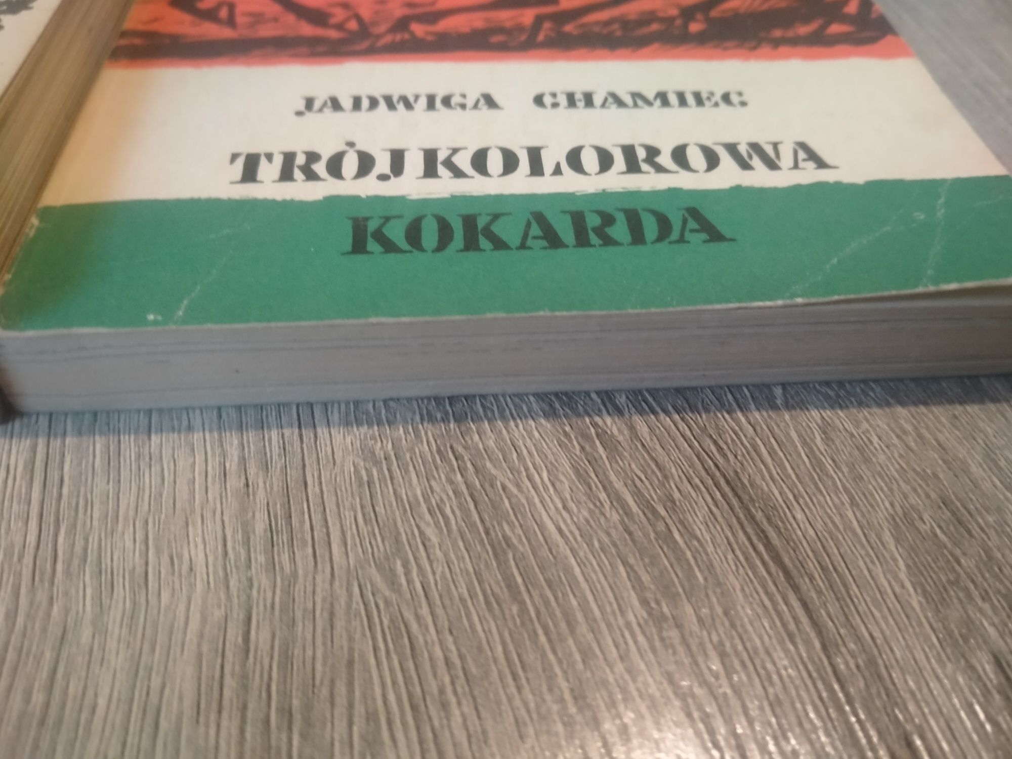 Jadwiga Chamiec Cięższą podajcie mi zbroję/Trójkolorowa kokarda