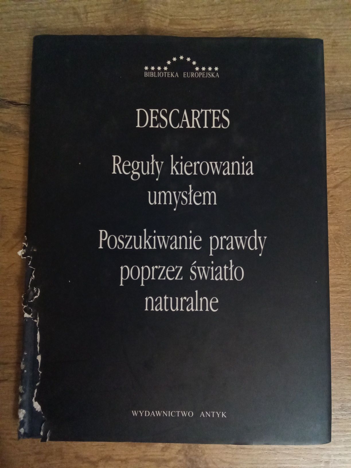 Reguły kierowania umysłem Poszukiwanie prawdy poprzez światł Descartes