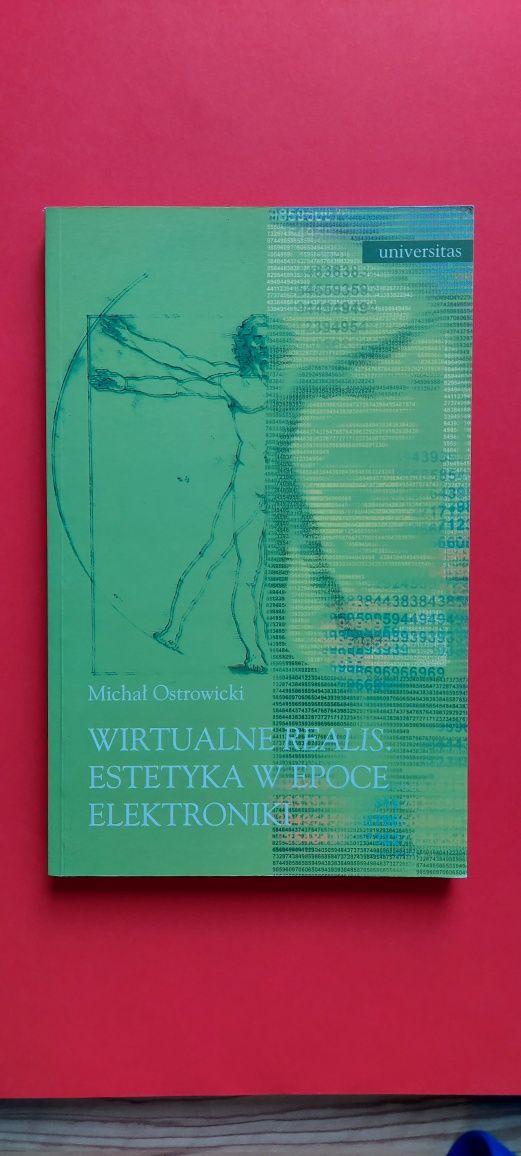 Wirtualne realis. Estetyka w epoce elektroniki Michał Ostrowicki