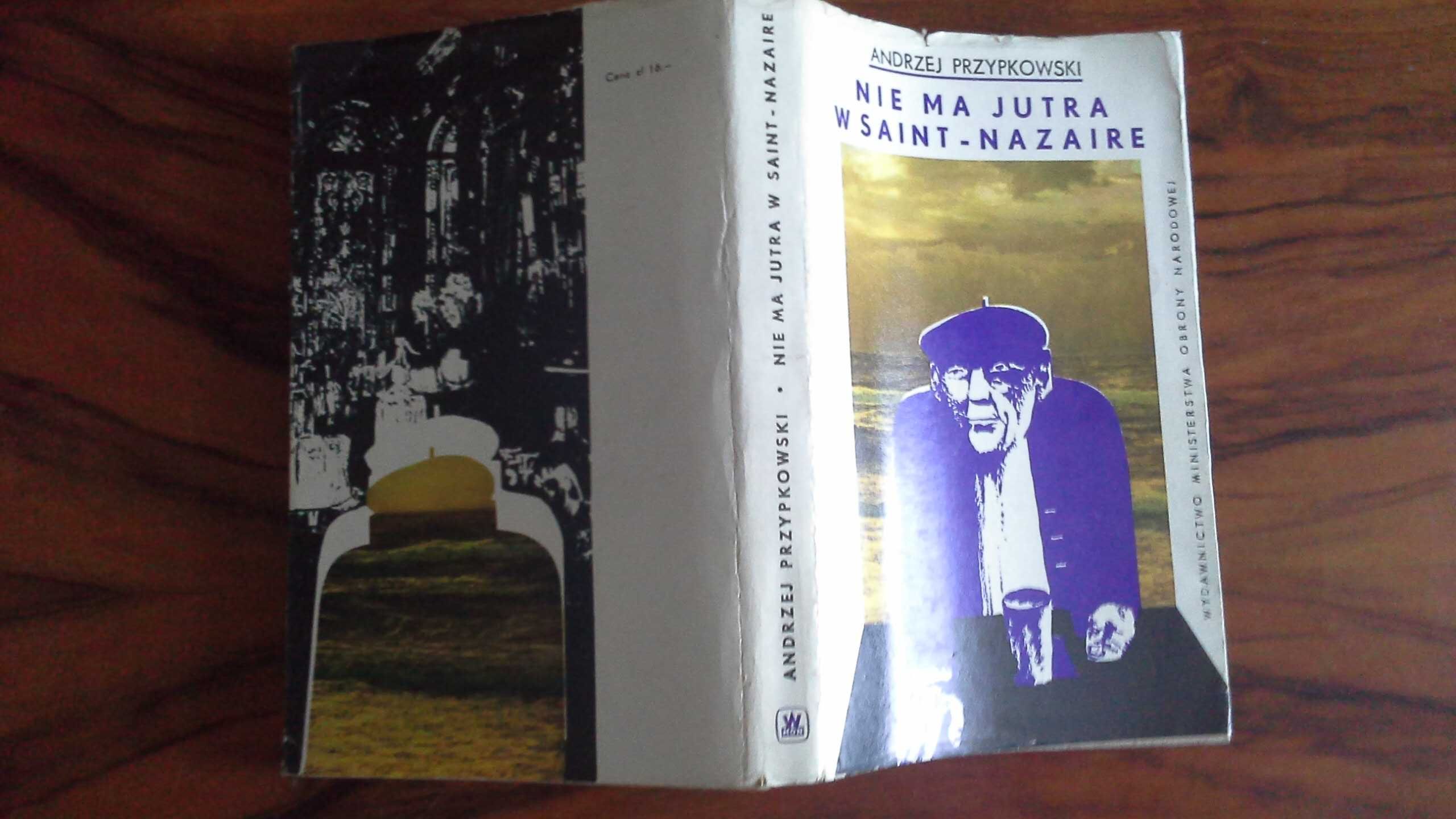 Nie ma jutra. Wsaint - Nazaire - Andrzej Przypkowski