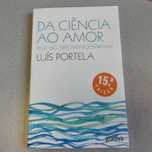 Da Ciência ao Amor de Luís POrtela