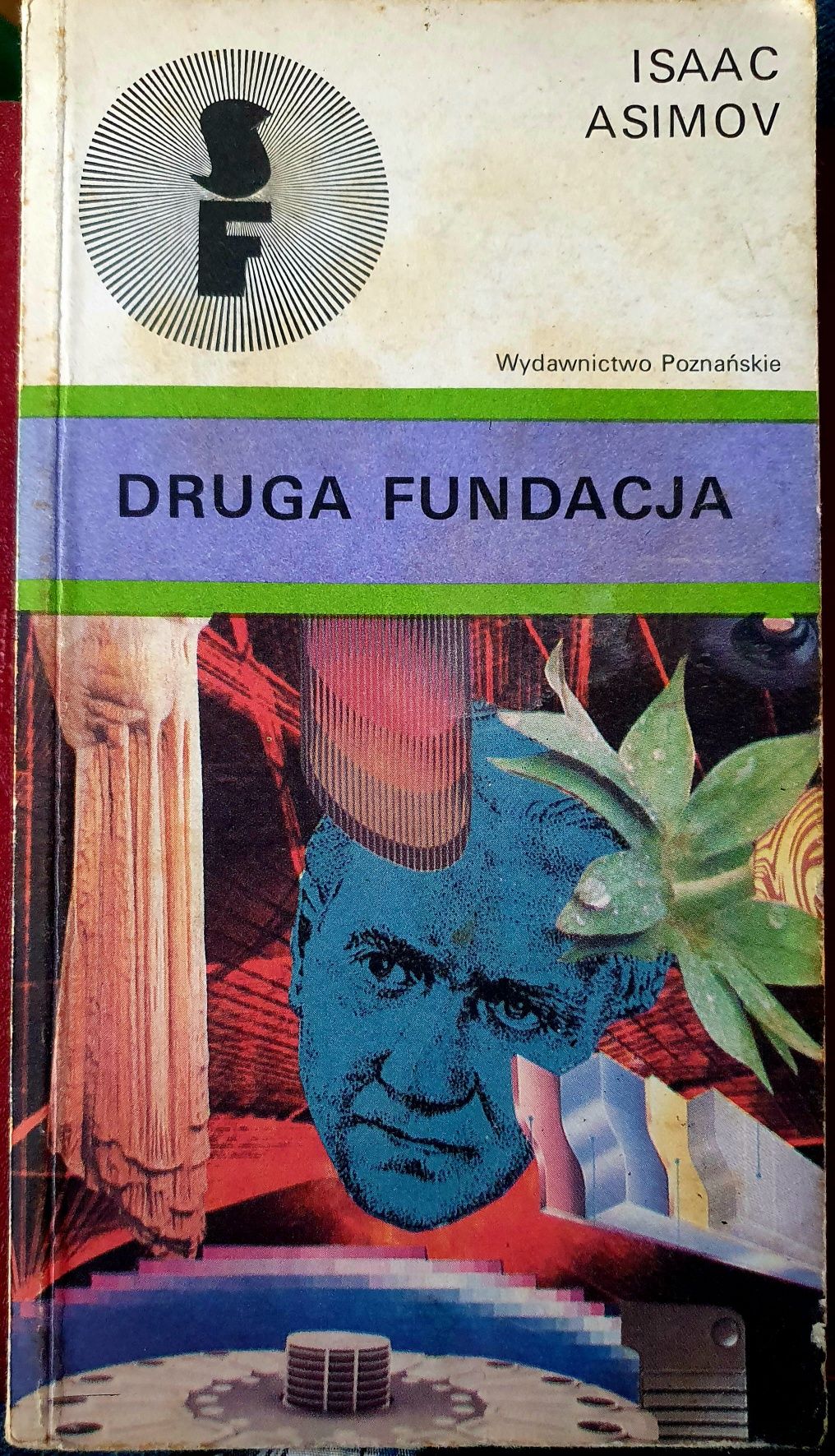 Isaac Asimov. Druga Fundacja. Agent Fundacji. 1-sze wydania.