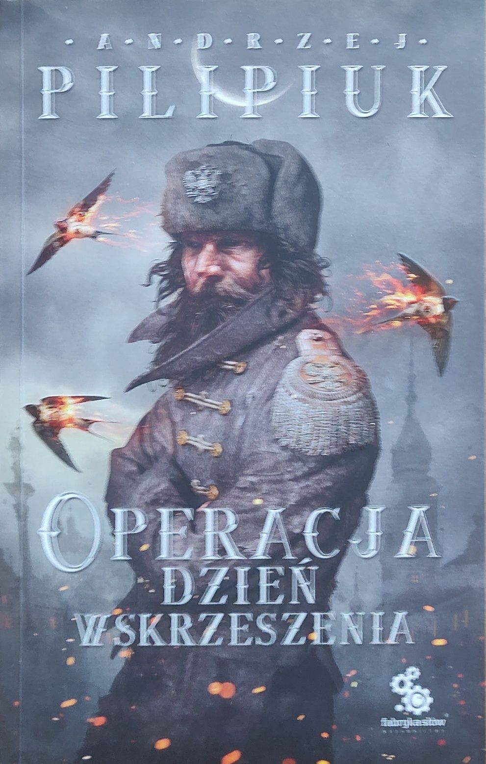 Andrzej Pilipiuk operacja dzień wskrzeszenia