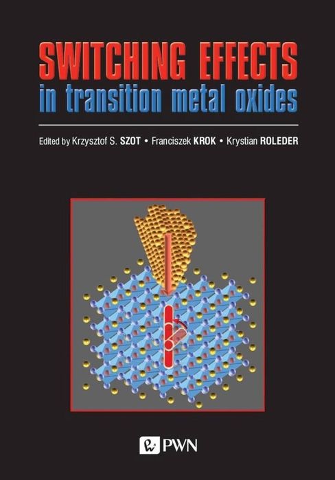 Switching effects in transition metal oxides Wydawnictwo Naukowe PWN