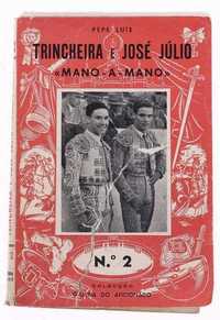 Trincheira e José Júlio. “Mano-a-Mano”