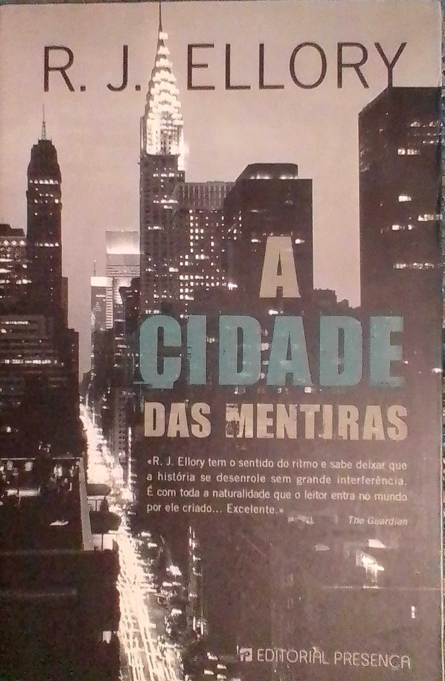 Livro NOVO "A Cidade das Mentiras" por R. J. Ellory.