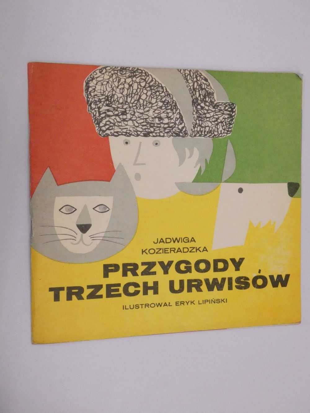 Przygody trzech urwisów Kozieradzka ilustracje E. Lipiński