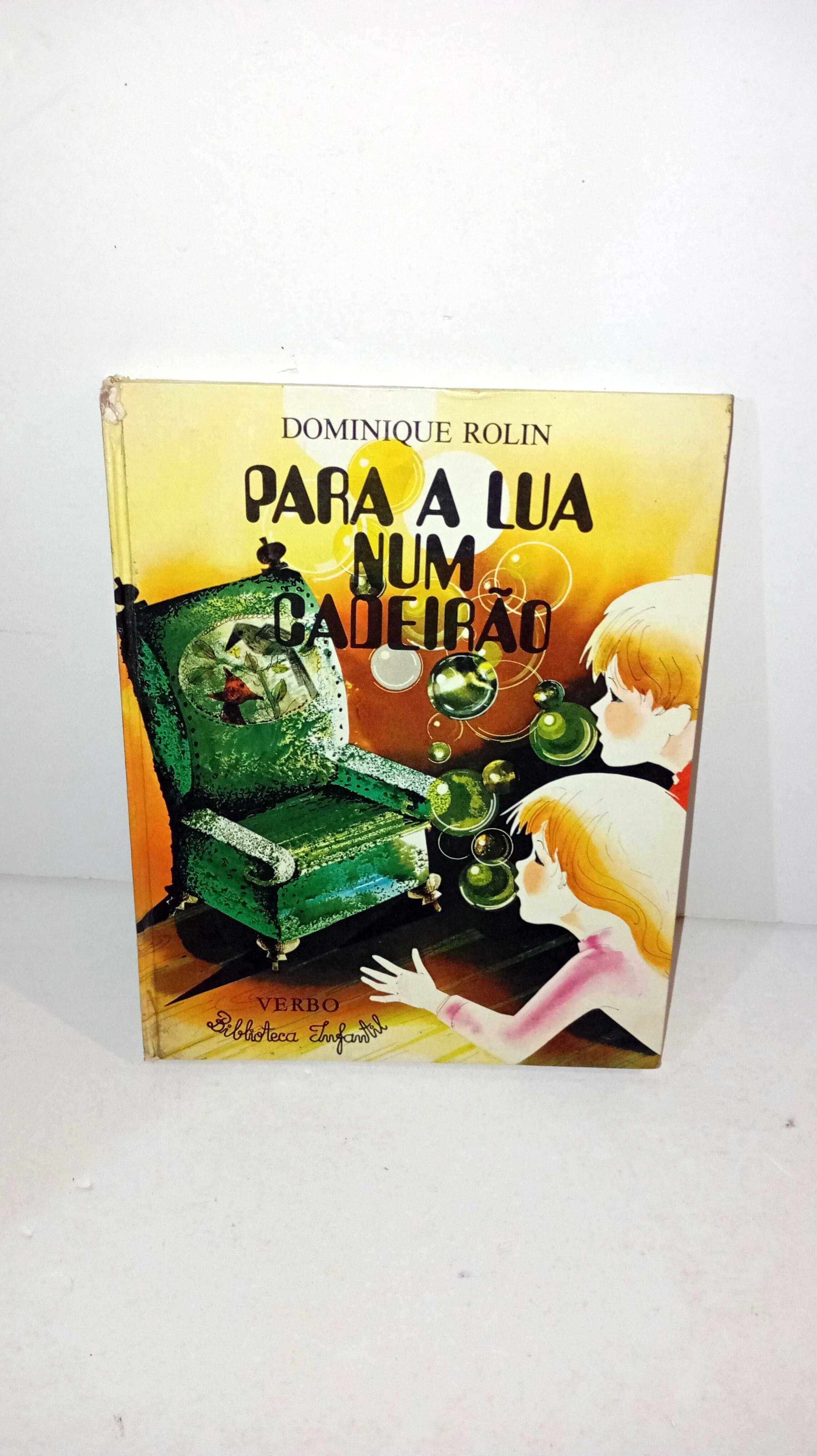Para a Lua num Cadeirão - Dominique Rolin
