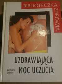 Uzdrawiającą moc uczucia