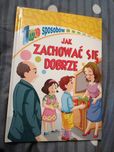 100 sposobów jak zachowywać się dobrze