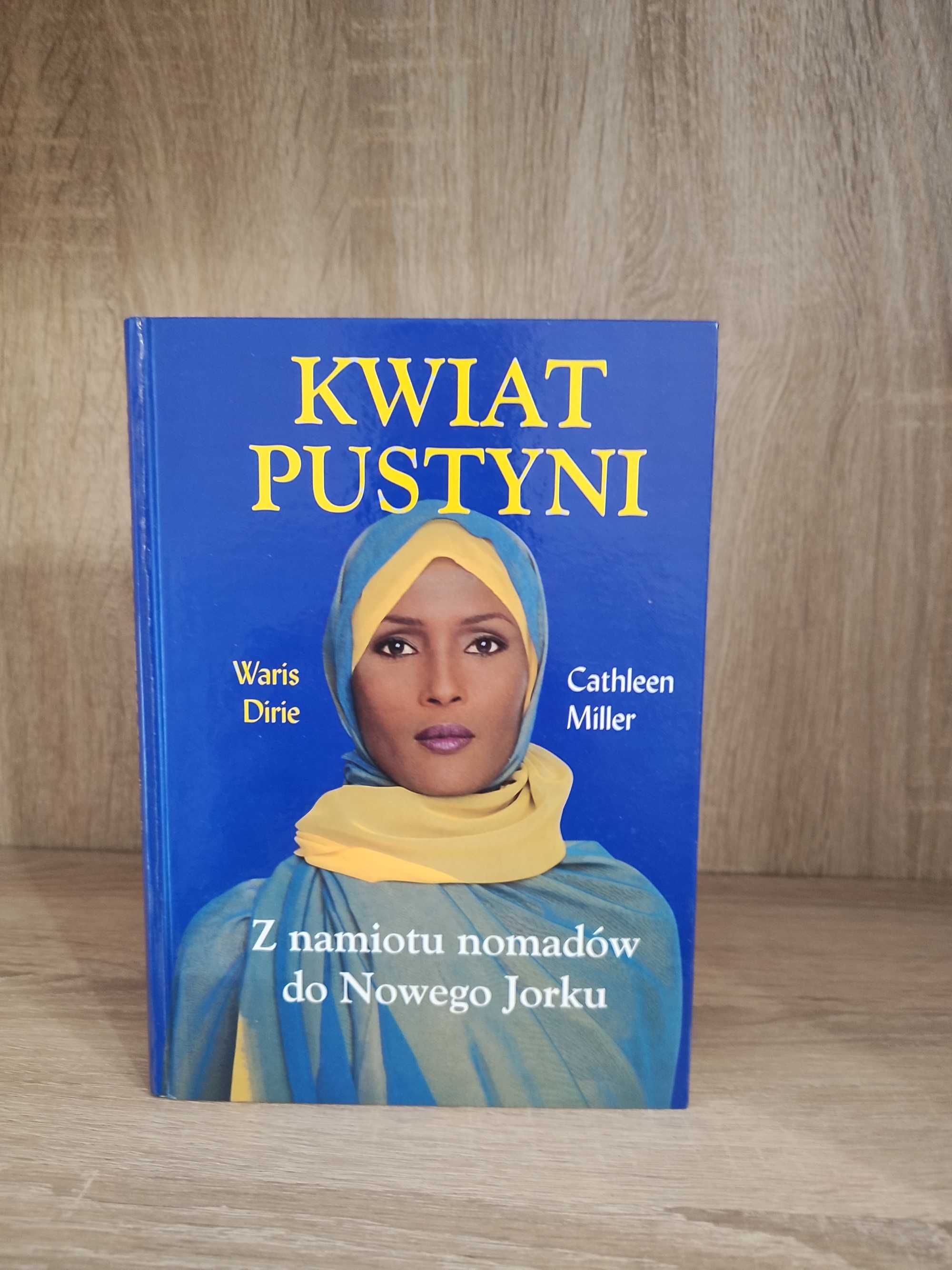 KWIAT PUSTYNI Waris Dirie Cathleen Miller