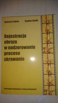 Zębala W. Rejestracja obrazu w nadzorowaniu procesu skrawania