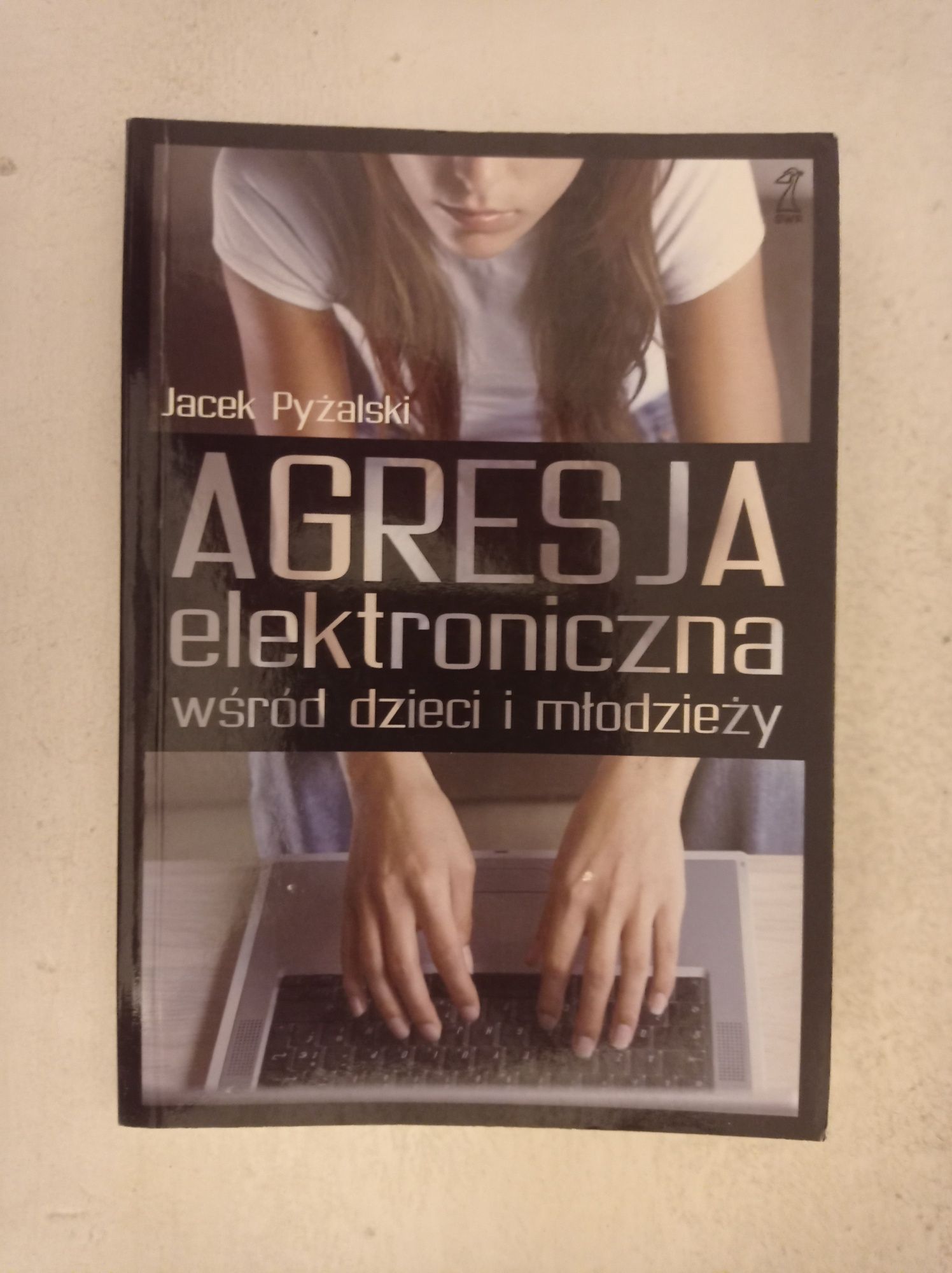 Agresja elektroniczna wśród dzieci i młodzieży, Pyżalski, cyberprzemoc