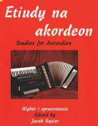 Etiudy na akordeon - studies for accordion : Jacek Gąsior.