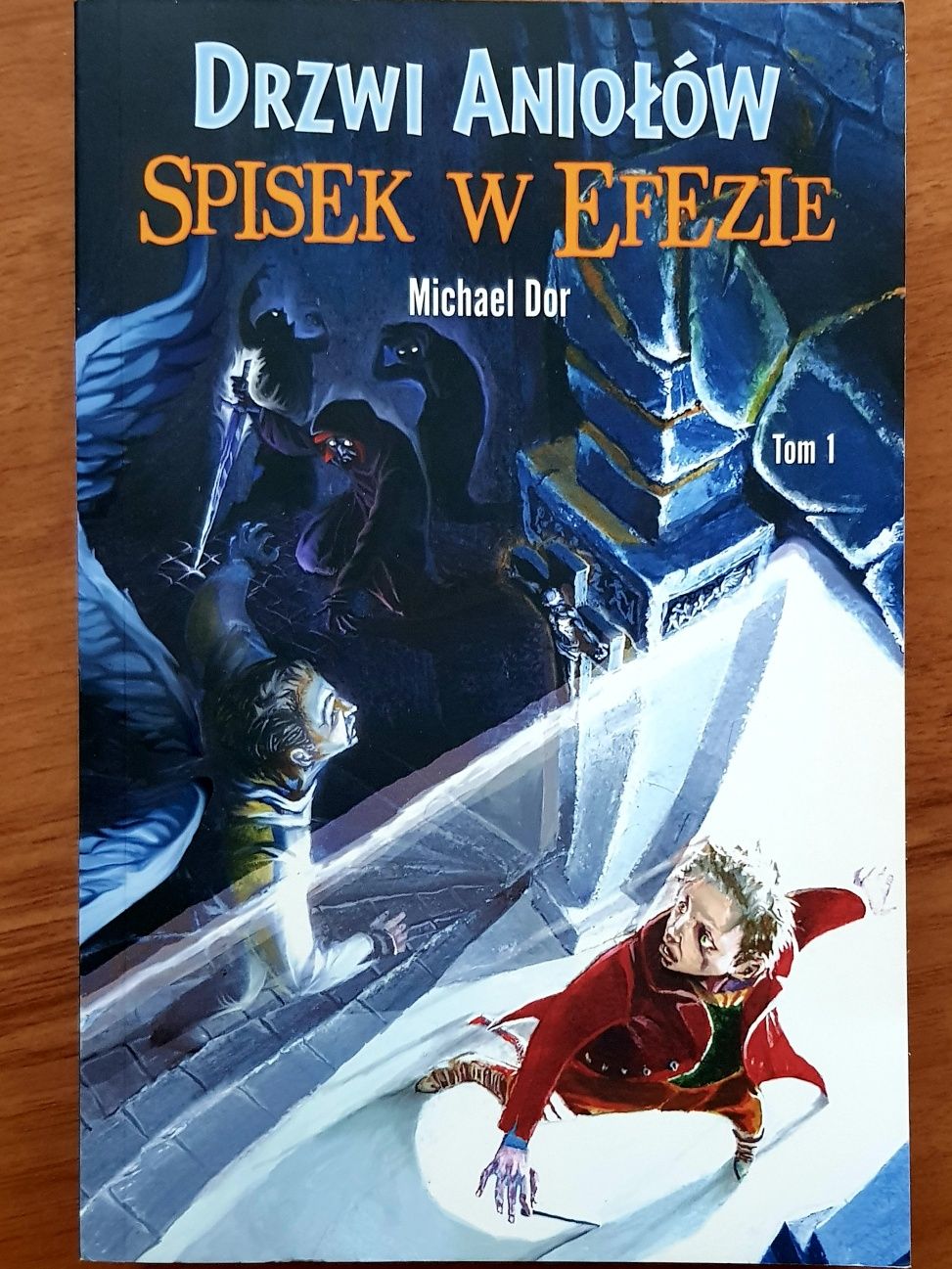 Drzwi Aniołów Spisek W Efezie Tom 1 - Michael Dor